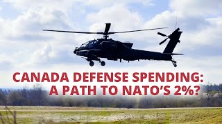 Canada Defense Spending: A Path to NATO's 2%?