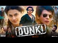 Dunki Full Movie Shah Rukh Khan Taapsee Pannu Vicky Kaushal Boman Irani Facts Review HD