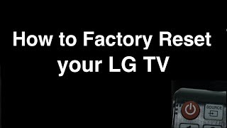 How to Factory Reset LG TV  -  Fix it Now