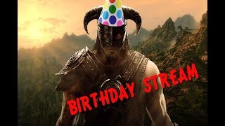 Happy Birthday Stream! Skyrim SE PC With Mods