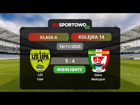 Highlights: LZS Lipa - Odra Malczyce 14. kolejka - Legnicka Klasa A Grupa III 2025/26