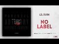 Lil Durk No Label