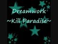 Dreamwork - Kill Paradise [Lyrics]
