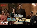 Plum Pudding - Lyric Video|The Archies|Agastya,Dot.,Khushi,Mihir,Suhana,Vedang,Yuvraj