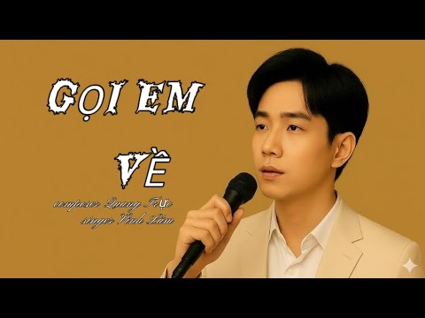 GỌI EM VỀ | VINH LÂM | QUANG TRỰC  | Gọi em về, trong một giấc mộng  buồn Ngoài hiên vẫn mưa rơi 