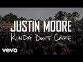 Justin Moore - Kinda Don't Care