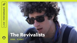 The Revivalists, &quot;Soul Fight&quot;: Stripped Down (Live)