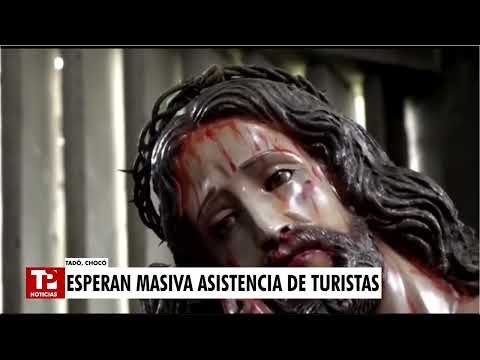 Chocó vive Semana Santa con alta afluencia en Tadó y el santuario del Eccehomo