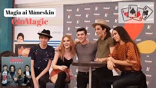 Magia ai Maneskin - Chosen instore / GioMagic (Fear for nobody)