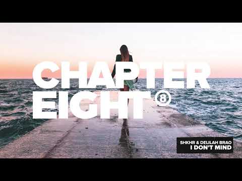SHKHR & Delilah Brao - I Don't Mind