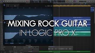 Mixing Rock Guitar in Logic Pro X