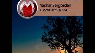 Yashar Sargordan - Cosmic Mysticism (Original Mix)