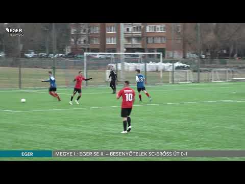 Megye I.: Eger SE II. – Besenyőtelek SC-Erőss Út 0-1  - 2021.03.25.