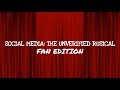 SOCIAL MEDIA: The Unverified Rusical - The Cast of RuPaul's Drag Race Season 13 (FAN EDITION)