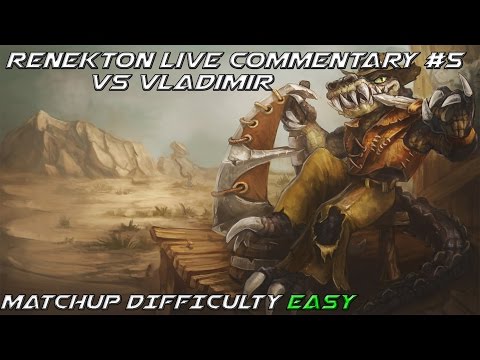 League Of Legends: Renekton Live Commentary #5 Vs Vladimir [Patch 5.15]