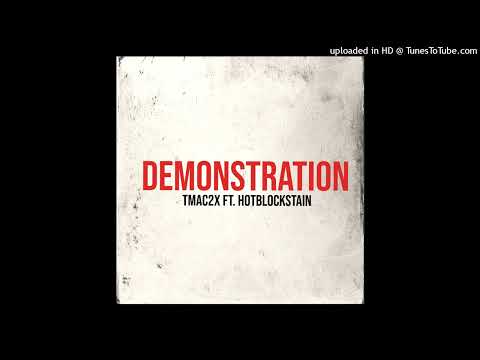 Tmac2x - Demonstration ft. HotBlockStain