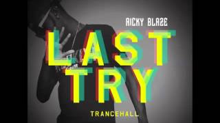 Ricky Blaze -- Last Try | Single | September 2013 |
