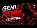 GEMI2 (Remix)  Layrun19 