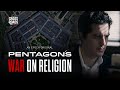 Pentagons War On Religion Official Trailer