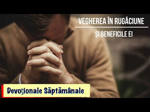 Vegherea în rugăciune și beneficile ei