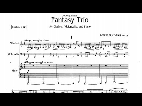 Robert Muczynski - Fantasy Trio for Clarinet, Cello and Piano Op. 26
