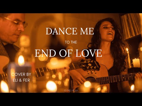 Dance Me to the End of Love - Acoustic Version