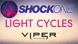 SHOCKONE - LIGHT CYCLES (WITH PRELUDE)