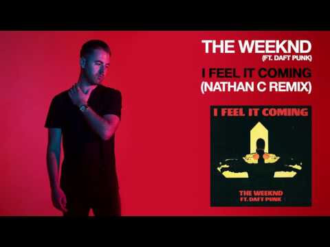 The Weeknd ft. Daft Punk - I Feel it Coming (Nathan C Remix)