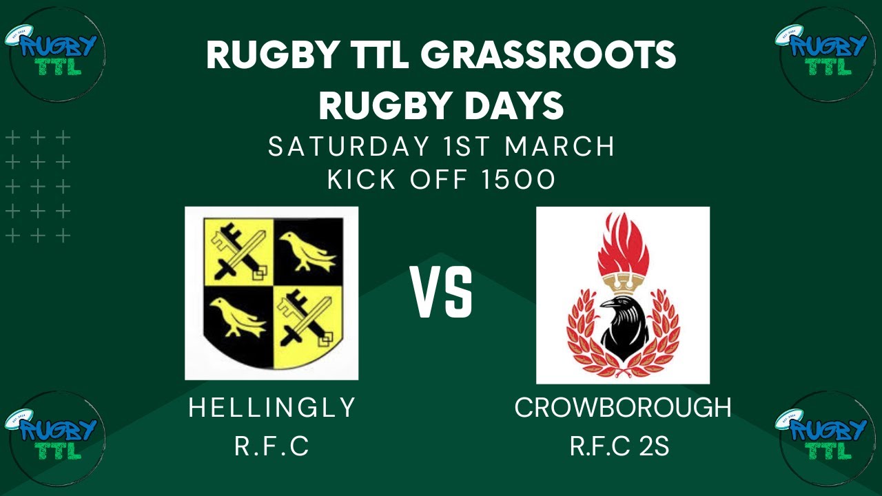 Rugby TTL Grassroots Rugby Days 01 03 2025 Hellingly v Crowborough 2s