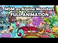 My Singing Monsters as Alpine Monsters - FULL ANIMATION (ft. The Monster Explorers)