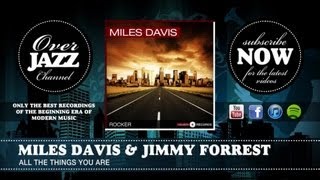 Miles Davis & Jimmy Forrest - All the Things You Are (1952)