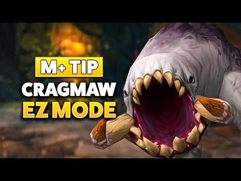 M+ TIP: MAKE CRAGMAW EZ MODE