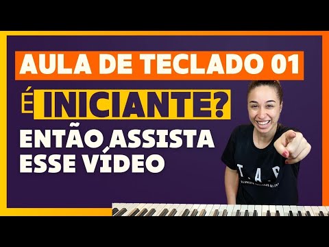 Aula de Teclado 01- É iniciante? então assista esse vídeo!!