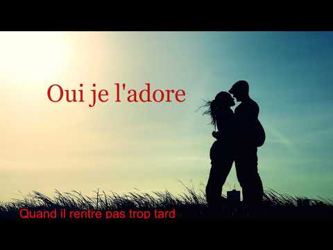 Oui je l'adore  (Paroles) Pauline Ester