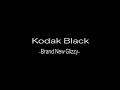 Kodak Black - Brand New Glizzy (Lyrics)