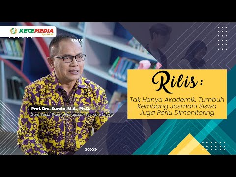 RILIS: Tak Hanya Akademik, Tumbuh Kembang Jasmani Siswa Juga Perlu Dimonitoring