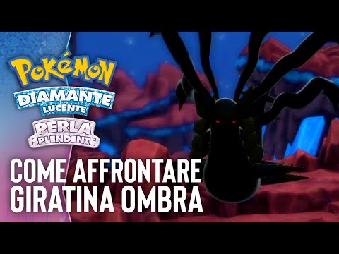 Come affrontare GIRATINA OMBRA in Pokémon Diamante Lucente e Perla Splendente