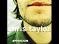 That's How It Goes- Chris Taylor 