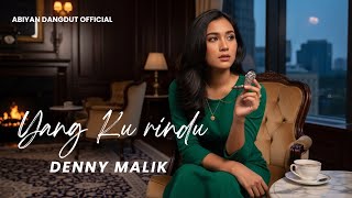 Download lagu Yang Ku Rindu – Denny Malik | Cover Lagu dangdut by Abiyan dangdut official mp3