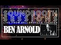 Ben Arnold on Soundbooth Sessions live from Sellersville Theater (full)