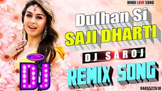 Download lagu DJ REMIX Dulhan Si Saji Dharti Aa Ab Lout Chale HI... mp3