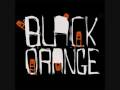Black Orange - Ostatni 