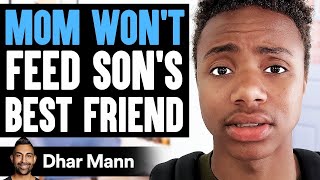 Mom WONT FEED Sons BEST FRIEND What Happens Is Sho