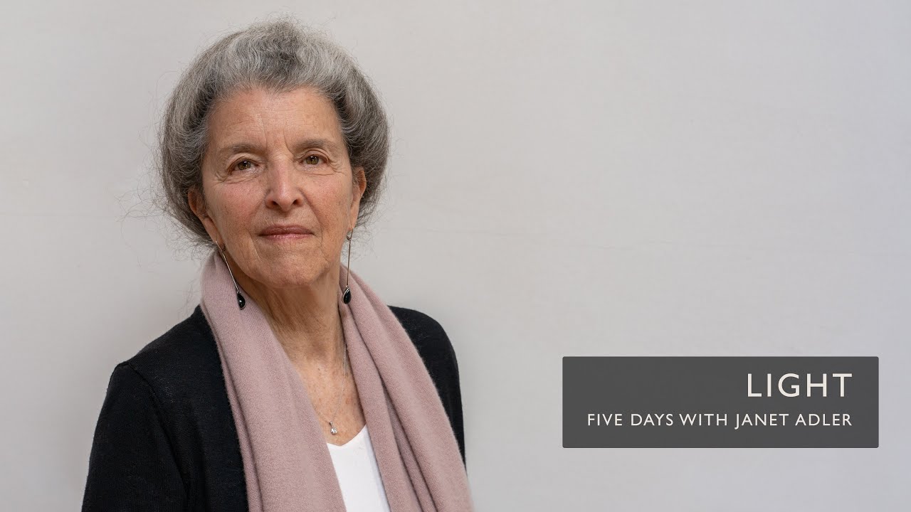 LIGHT | Five Days with Janet Adler