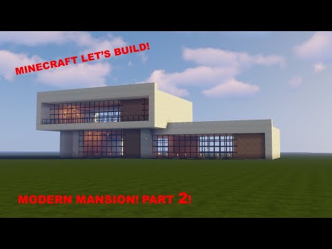 Minecraft Tutorial. MODERN MANSION! Let's Build pt2!