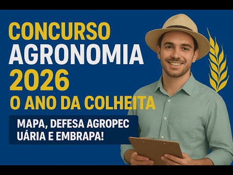 CONCURSO AGRONOMIA 2026: O Ano da Colheita (MAPA, Defesa Agropecuária e Embrapa!)