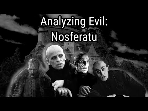 Analyzing Evil: Nosferatu
