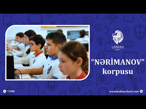 LANDAU School - "Nərimanov" korpusu