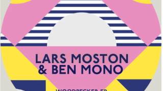 Ben Mono & Lars Moston - Unison
