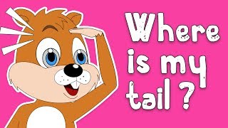 Where is my squirrel tail ? | Kindergarten animal education songs for children by Fun For Kids TV